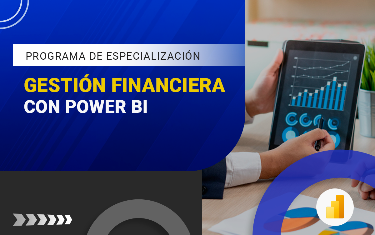 PROGRAMA DE ESPECIALIZACIÓN EN GESTIÓN FINANCIERA CON POWER BI – 202510-GFC