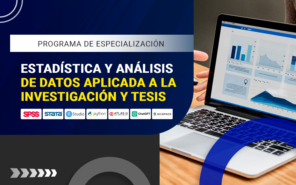 PROGRAMA DE ALTA ESPECIALIZACIÓN EN ESTADÍSTICA Y ANÁLISIS DE DATOS PARA LA INVESTIGACIÓN Y TESIS CON SOFTWARES E IA – 202601-IAE