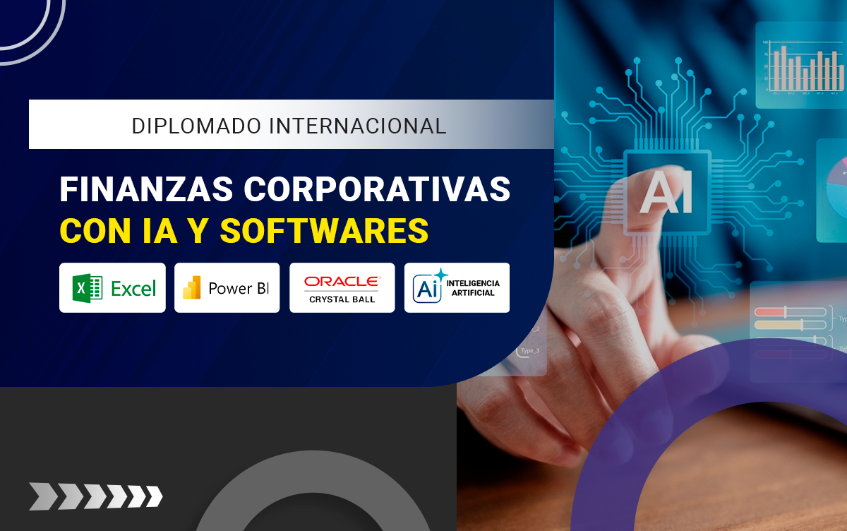 DIPLOMADO INTERNACIONAL EN FINANZAS CORPORATIVAS CON SOFTWARE E IA – 202512-FCRF