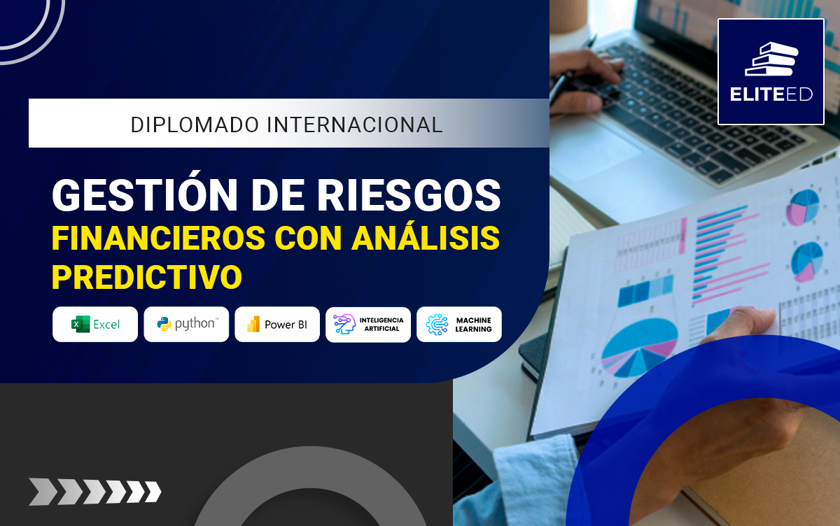 DIPLOMADO INTERNACIONAL EN GESTIÓN DE RIESGOS FINANCIEROS CON ANÁLISIS PREDICTIVO Y SOFTWARE-F-260344-3