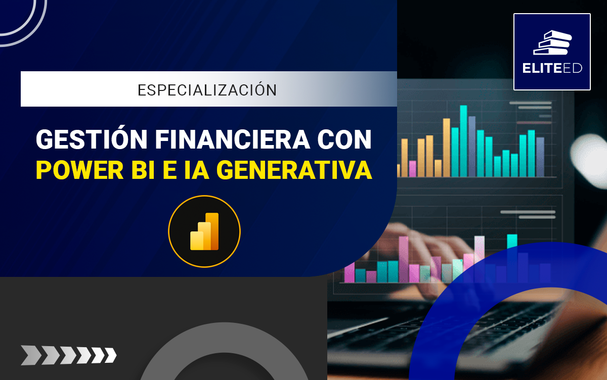 PROGRAMA DE ESPECIALIZACIÓN EJECUTIVA EN GESTIÓN FINANCIERA CON POWER BI E IA GENERATIVA – F-260343