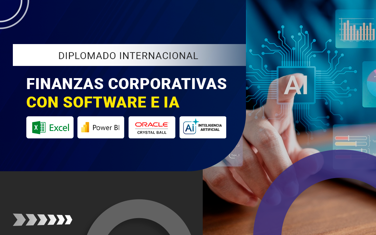 DIPLOMADO EN FINANZAS CORPORATIVAS CON SOFTWARE E IA