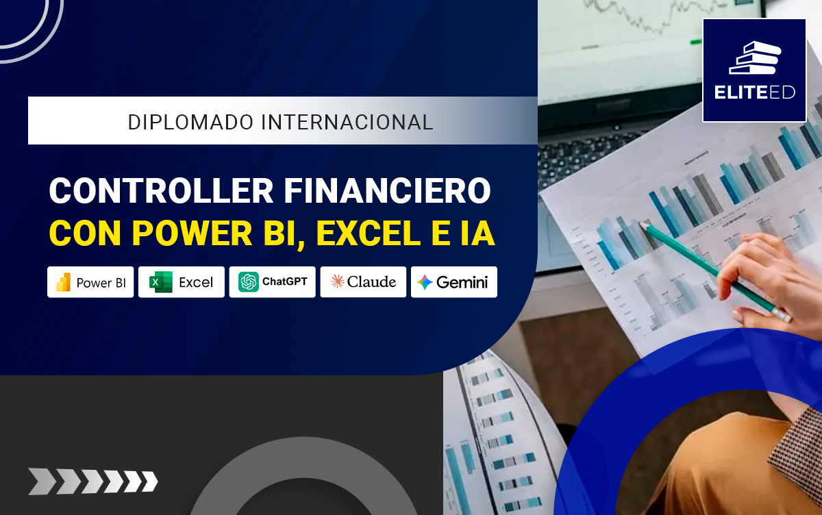 DIPLOMADO INTERNACIONAL EN CONTROLLER FINANCIERO CON POWER BI, EXCEL E INTELIGENCIA ARTIFICIAL – F-260450