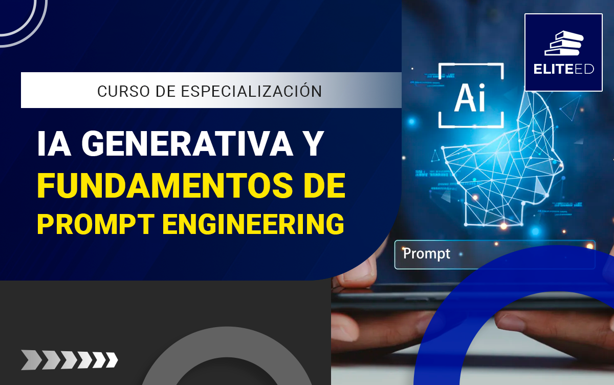 PROGRAMA DE ESPECIALIZACIÓN EN IA GENERATIVA Y FUNDAMENTOS DE PROMPT ENGINEERING – 2536-CD