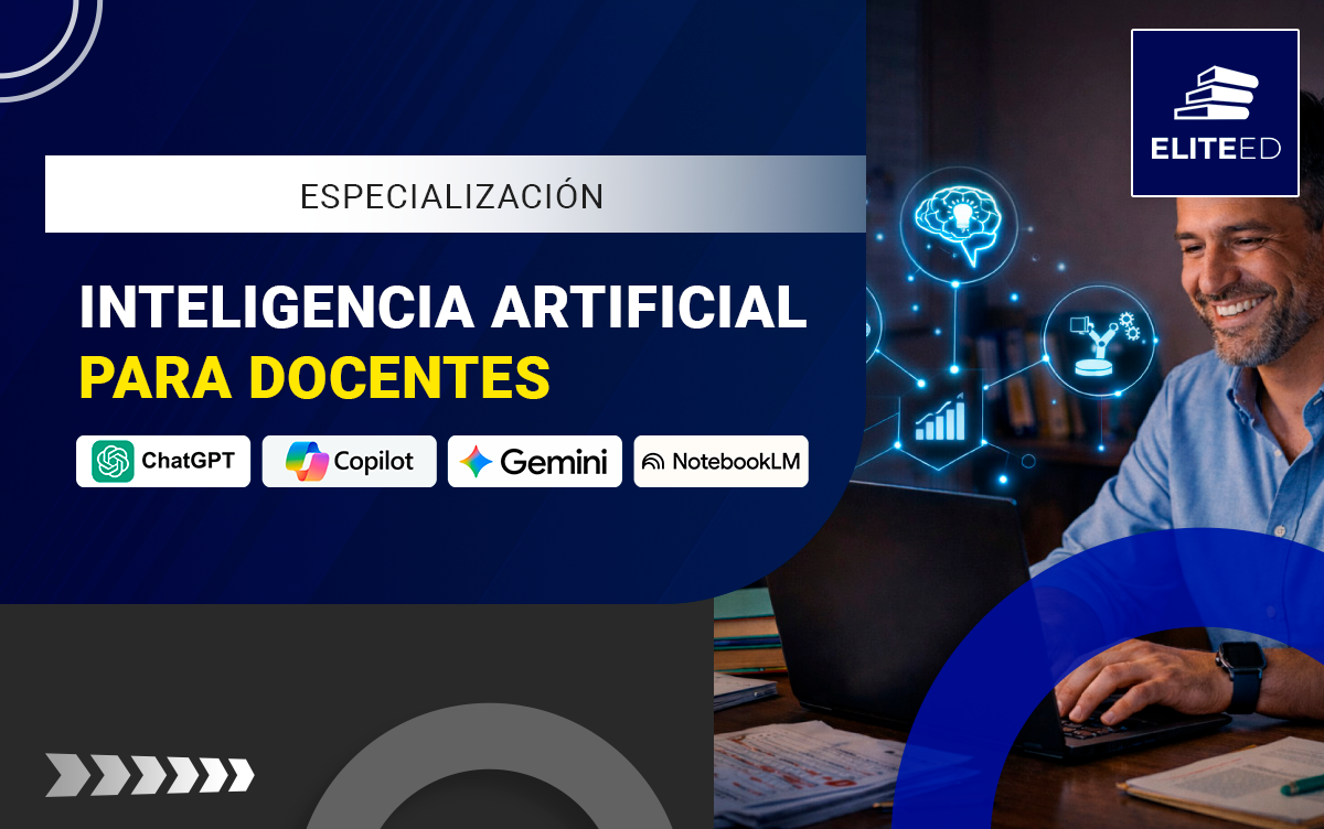 PROGRAMA DE ESPECIALIZACIÓN EJECUTIVA EN INTELIGENCIA ARTIFICIAL GENERATIVA PARA DOCENTES – CD-260451