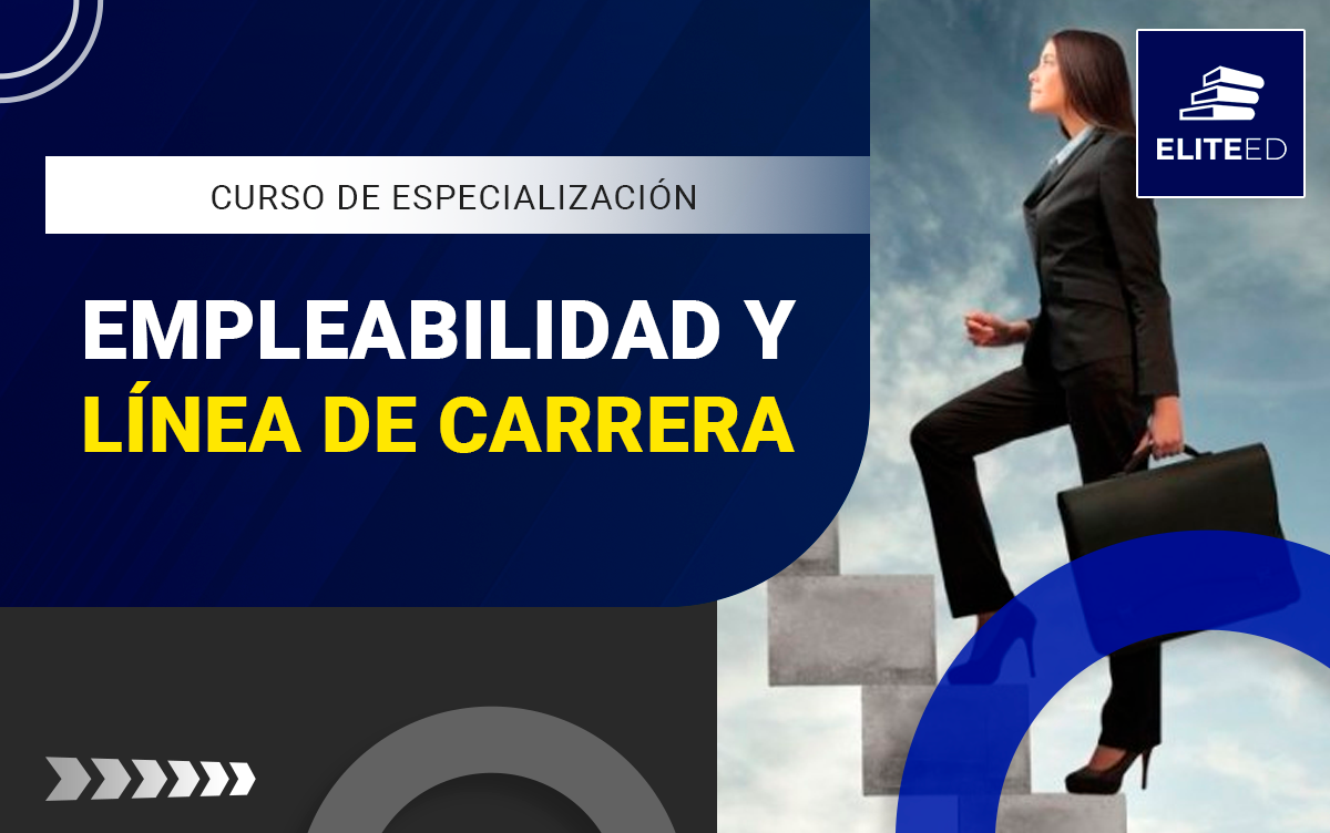 CURSO DE ESPECIALIZACIÓN EN EMPLEABILIDAD Y LINEA DE CARRERA – CH-260347