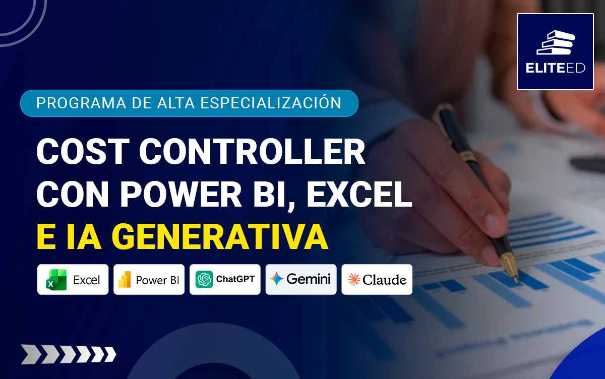 PROGRAMA DE ALTA ESPECIALIZACIÓN EN COST CONTROLLER CON POWER BI, EXCEL E IA GENERATIVA – F-260759-3