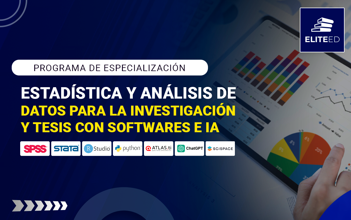 PROGRAMA DE ESPECIALIZACIÓN EN ESTADÍSTICA PARA LA INVESTIGACIÓN Y TESIS CON SOFTWARES E IA – B10 I-260763