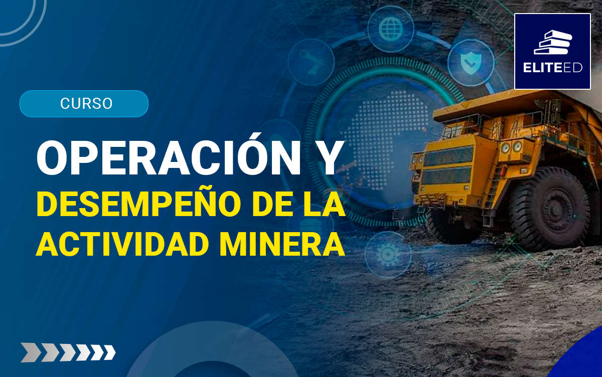 CURSO EN OPERACIÓN Y DESEMPEÑO DE LA ACTIVIDAD MINERA CON EXCEL – M-2559